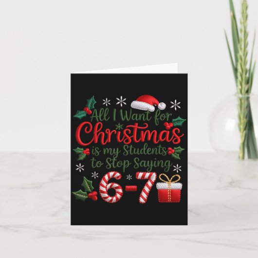 Students Stop Saying 6-7 Meme 67 Funny Teachers Ch Karte (Vorderseite)