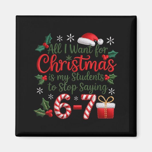 Students Stop Saying 6-7 Meme 67 Funny Teachers Ch Magnet (Vorne)