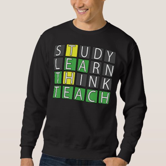 Studie lernen Think Teach Sweatshirt (Vorderseite)
