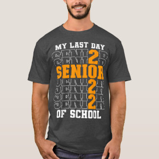 Studienjahr 2022 an meinem letzten Schultag T-Shirt