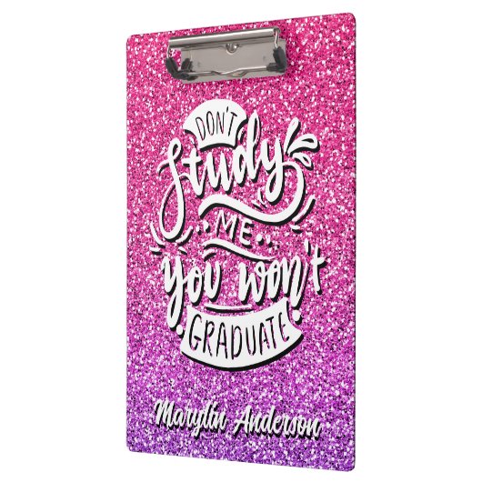 STUDIEREN SIE MIR NICHT, DASS DU KUSTOM NICHT SCHU KLEMMBRETT (Links)