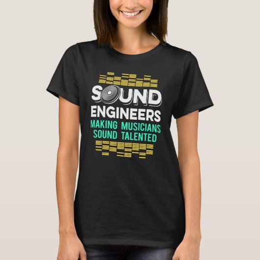 Studio Audio Engineer Talented Sound Typ Tech T-Shirt (Vorderseite)