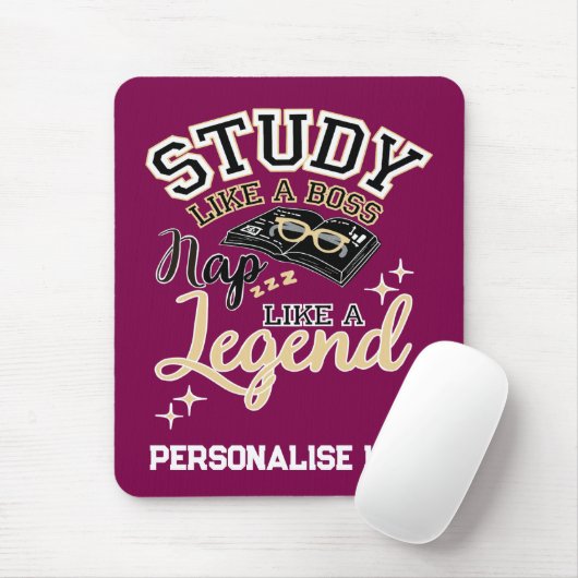Study Like a Boss, Nap Like a Legend, College gift Mousepad (Mit Mouse)