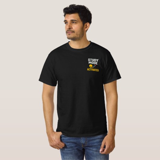 Study Mode Activated • Student & Teacher T-Shirt (Vorne ganz)