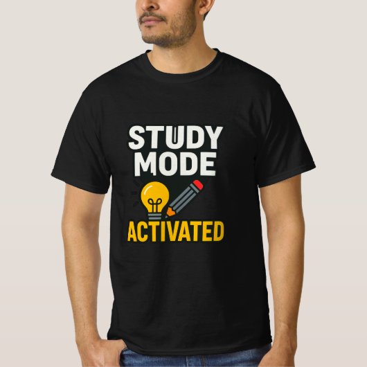 Study Mode Activated • Student & Teacher  T-Shirt (Vorderseite)
