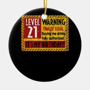 Stufe 21 Jahre 21. Geburtstagswarnung endlich Keramik Ornament