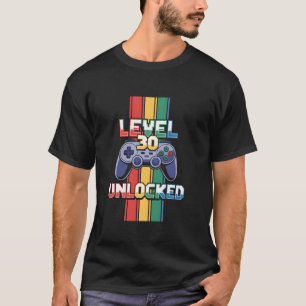 Stufe 30 Ungesperrtes Funny Video Gamer Geburtstag T-Shirt