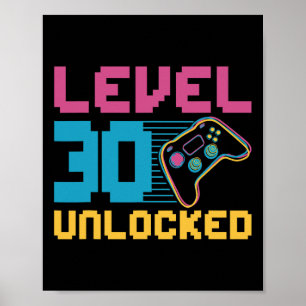 Stufe 30 Unverriegeltes Gaming Geburtstag Poster