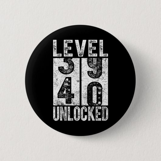 Stufe 40 freigeschaltet Lustig Happy 40. Stufe Geb Button (Vorderseite)