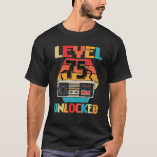 Stufe 75 Entsperrte Videospiele 75 Geburtstagsgesc T-Shirt