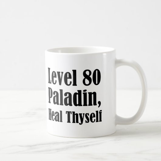 Stufe 80 Paladin, heile dich selbst Kaffeetasse (Rechts)