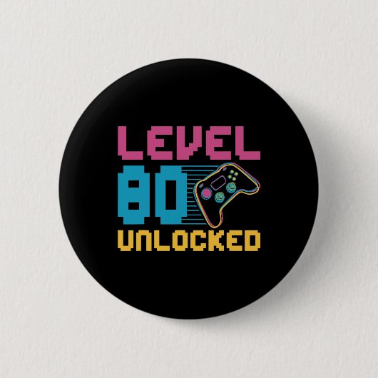 Stufe 80 Unverriegeltes Gaming Geburtstag Button (Vorderseite)