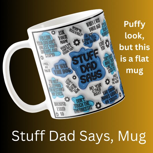 Stuff Vater sagt - Vatertag Geburtstagsgeschenk Kaffeetasse