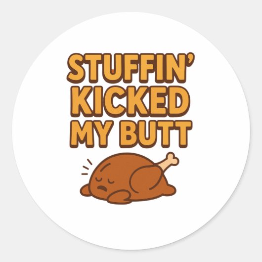 Stuffin’ Kicked My Butt Aufkleber (Vorderseite)