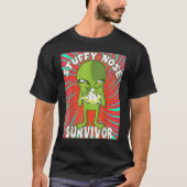 Stuffy Nose Survivor Alien Man Women T-Shirt (Vorderseite)