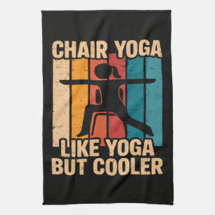 Stuhlyoga wie Yoga, aber cooler Geschirrtuch
