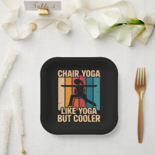 Stuhlyoga wie Yoga, aber cooler Pappteller