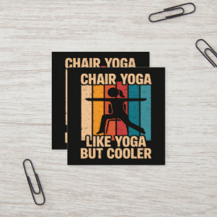 Stuhlyoga wie Yoga, aber cooler Quadratische Visitenkarte