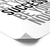 Stumm arbeiten Lasse Ihren Erfolg Poster (Ecke)