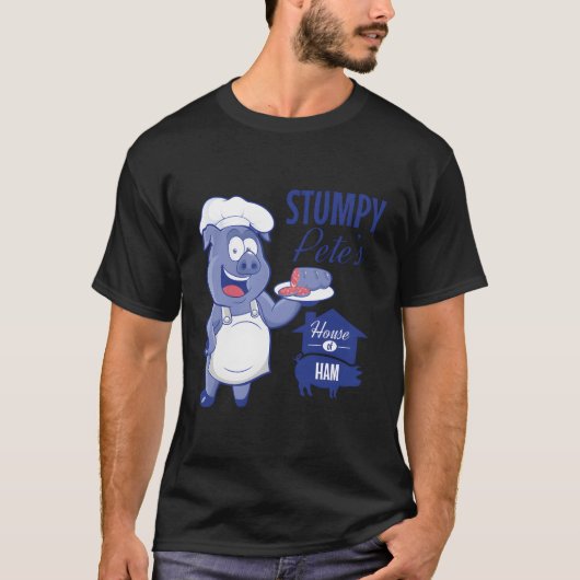 Stumpy Pete’s House of Ham Restaurant Zeichen T-Shirt (Vorderseite)
