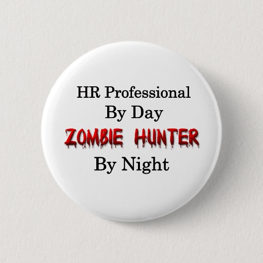 Stunde beruflich/Zombie-Jäger Button (Vorderseite)