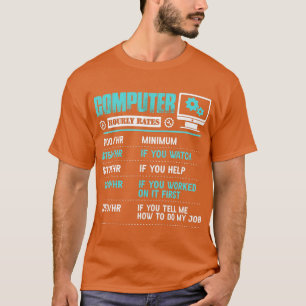 Stundenlohn für Computerreparaturen Funny Tech Sup T-Shirt