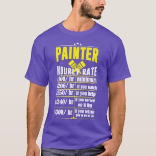 Stundenlohn lustiger Maler T-Shirt