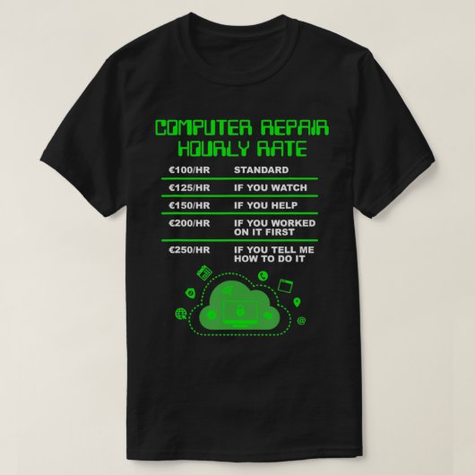 Stundensatz der Computerreparatur, Geek der Comput T-Shirt (Design vorne)