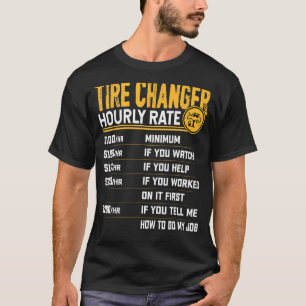 Stundensatz des Reifentechnikers - Feuerverzindung T-Shirt