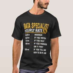 Stundensatz für Data Specialist - Lustiger Data Sc T-Shirt