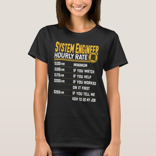 Stundensatz für Systemingenieur Systemtechnik T-Shirt (Vorderseite)