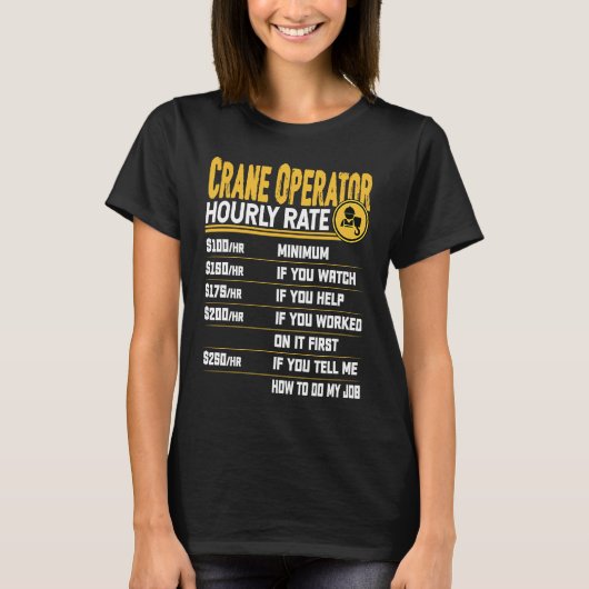 Stundensatz Kranführer   Kranführeroperator T-Shirt (Vorderseite)