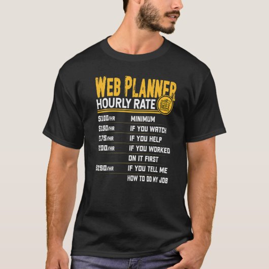 Stundensatz Web-Planer Web-Designer T-Shirt (Vorderseite)