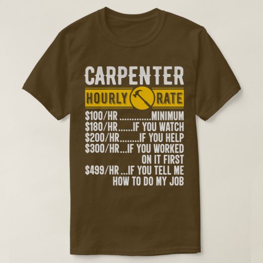 Stundenzins Funny Carpentry Löhne Chart T-Shirt (Design vorne)