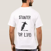 Stunter für das Leben T-Shirt (Rückseite)