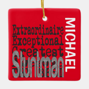 Stuntman Extraordinaire CUSTOM Keramikornament
