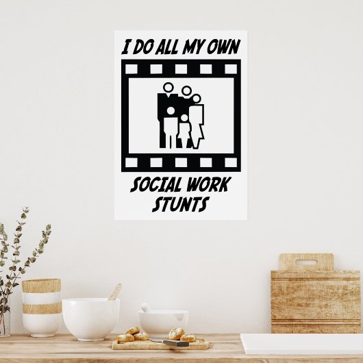 Stunts der sozialen Arbeit Poster (Küche)