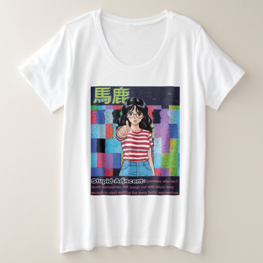 Stupid Adjacent Große Größe T-Shirt (Design vorne)