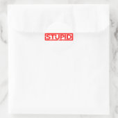 Stupid-Briefmarke Runder Aufkleber (Tasche)