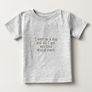 Stupid Chert Baby T-shirt