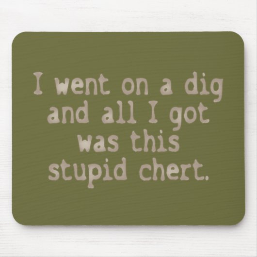 Stupid Chert Mousepad (Vorne)