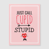 Stupid Cupid Funny Anti Valentines Zitat Singles Magnetkarte (Vorderseite)