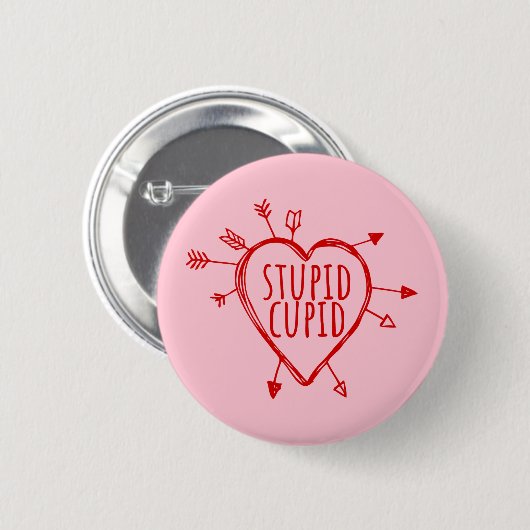 Stupid Cupid Heart With Arrows Funny Sarcastic Button (Vorne & Hinten)