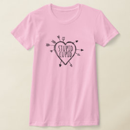 Stupid Cupid Heart With Arrows Funny Sarcastic T-Shirt