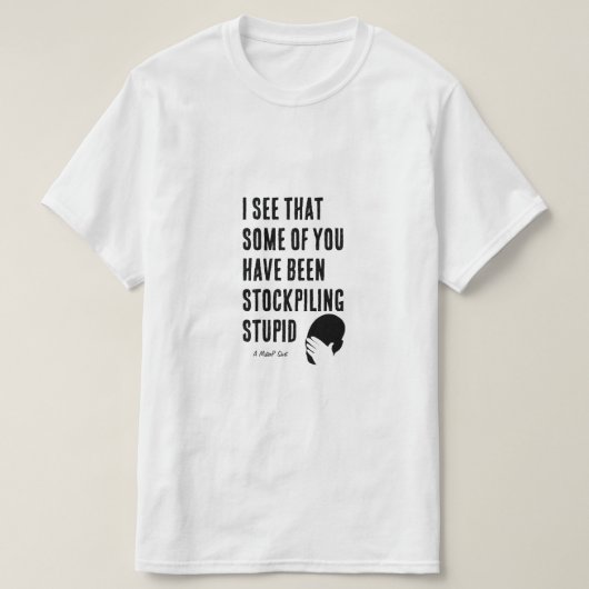 Stupid - Ein MisterP-Shirt T-Shirt (Design vorne)