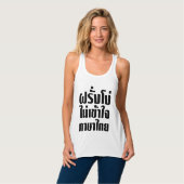 Stupid Farang versteht die thailändische Sprache n Tank Top (Vorderseite Vollansicht)