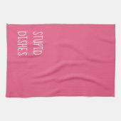 Stupid Geschirr Funny Sarcasm Cleaning Spaß Pink Geschirrtuch (Horizontal)