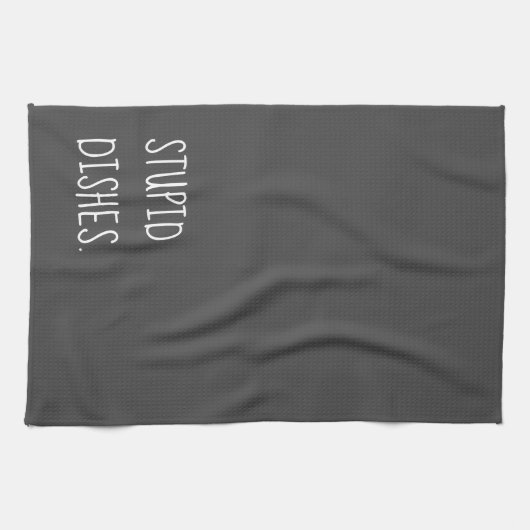 Stupid Geschirr Funny Sarcastic Cleaning Spaß Gray Geschirrtuch (Horizontal)