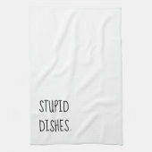Stupid Geschirr Funny Sarcastic Cleaning Spaß Whit Geschirrtuch (Vertikal)