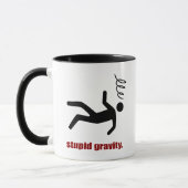 Stupid Gravity - Funny Stuntman Daredevil Tasse (Links)